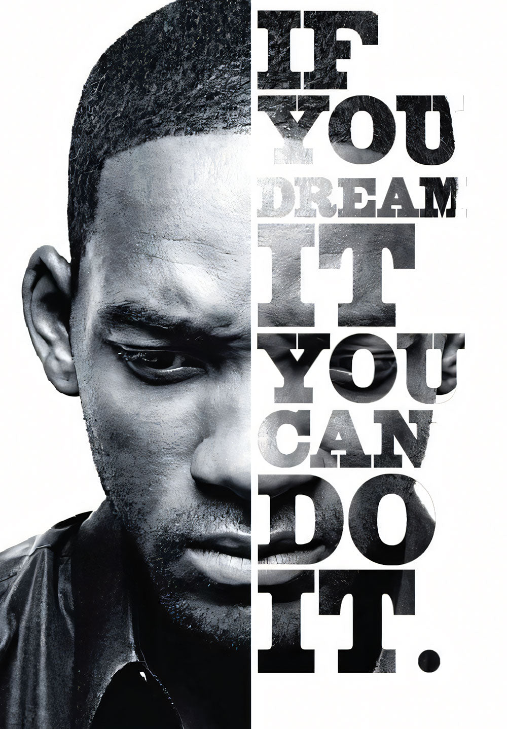If You Dream It You Can Do It. Will Smith Motivational Poster