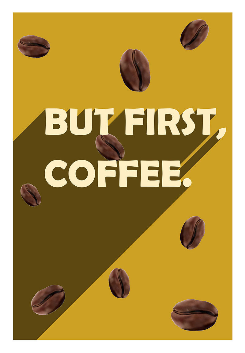 But First Coffee wall metal poster on stainless steel by Chromaplate