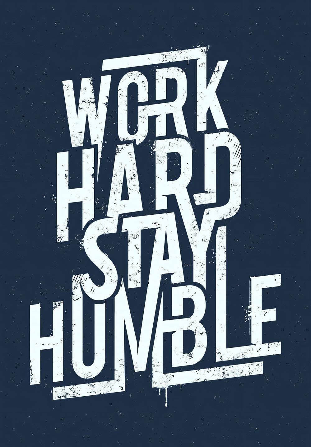 Work Hard Stay Humble Poster