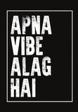 Apna Vibe Alag Hai Poster