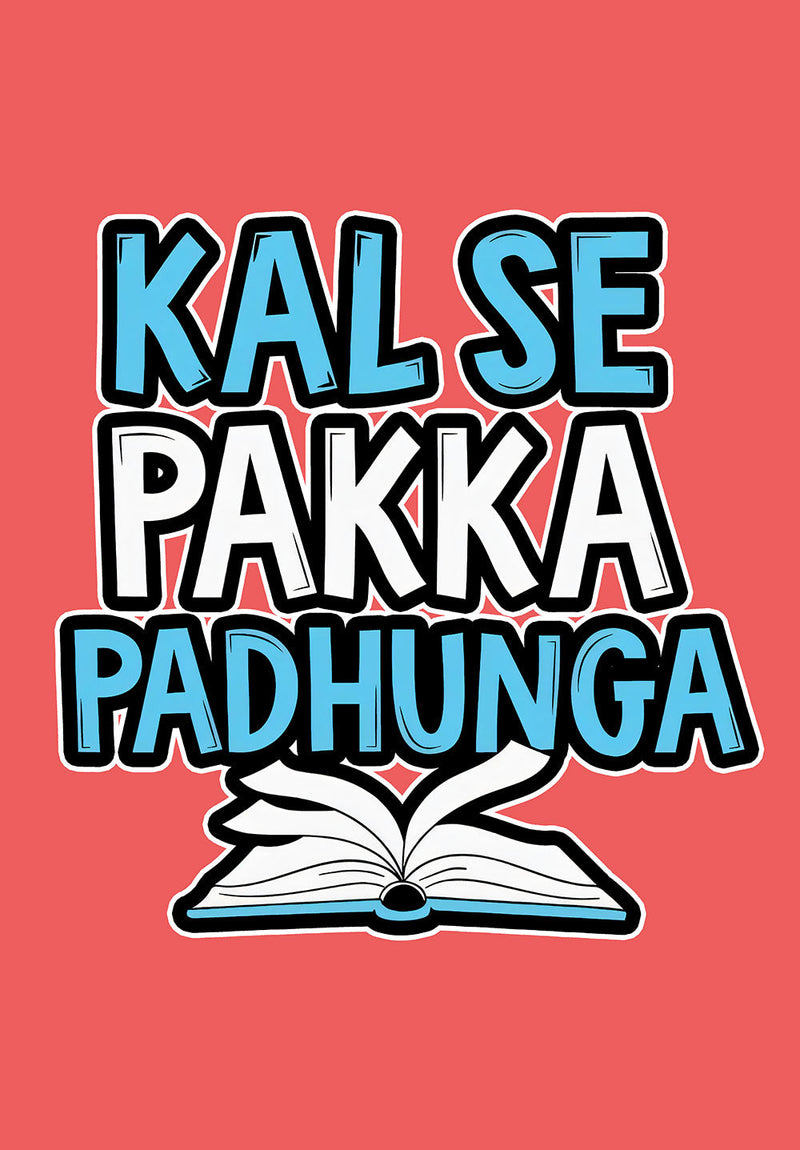 Kal Se Pakka Padhunga motivational metal poster on stainless steel by Chromaplate