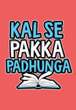 Kal Se Pakka Padhunga Poster