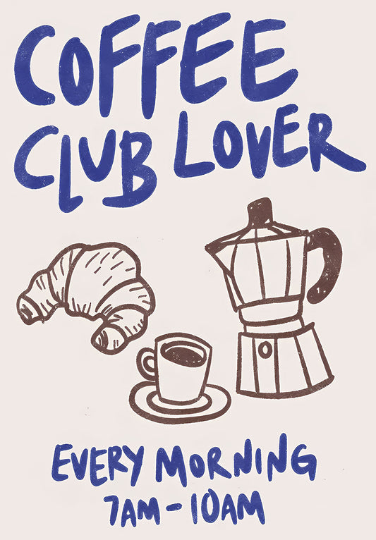 Coffee Club Lover Poster