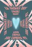 Good Things Are Coming Poster