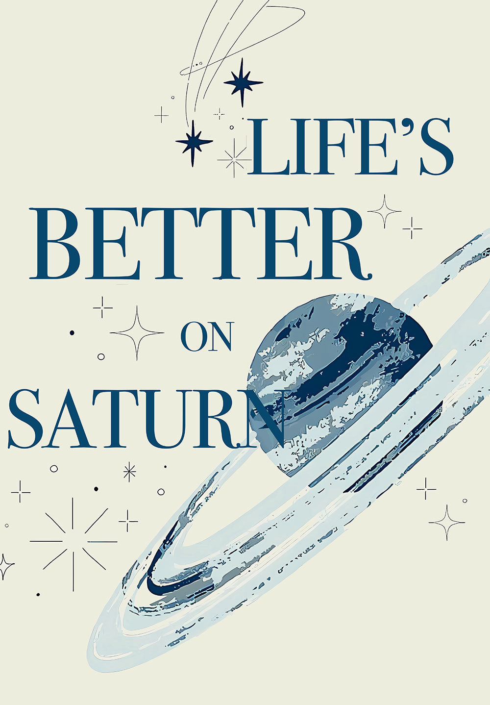 Life's Better On Saturn