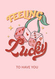 Feeling Lucky To Have You Poster