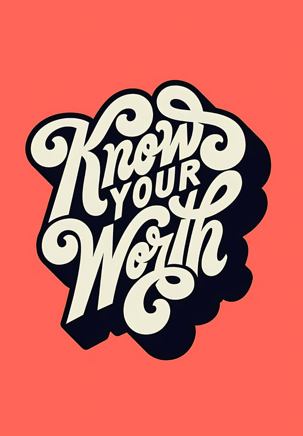 Know Your Worth Motivational Poster