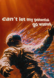 Can't Let My Potential Go to Waste