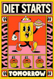 Diet Starts Tomorrow Poster