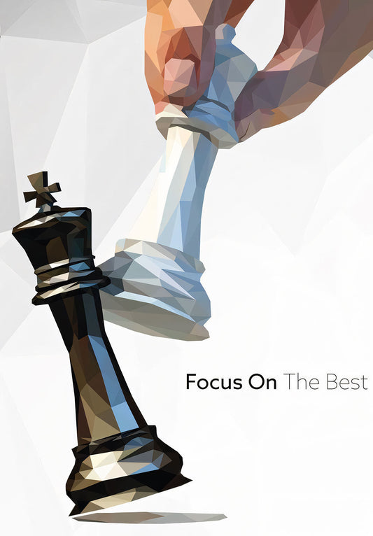 Focus on the Best – Chess Strategy Poster