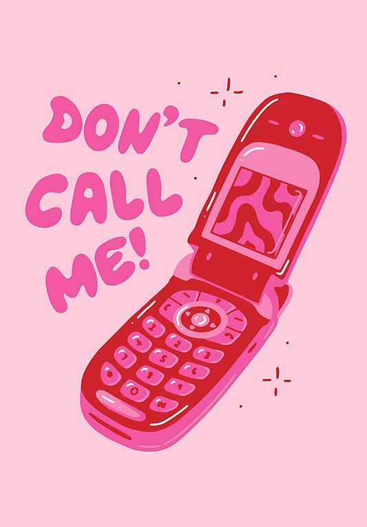 Don't Call Me! Poster
