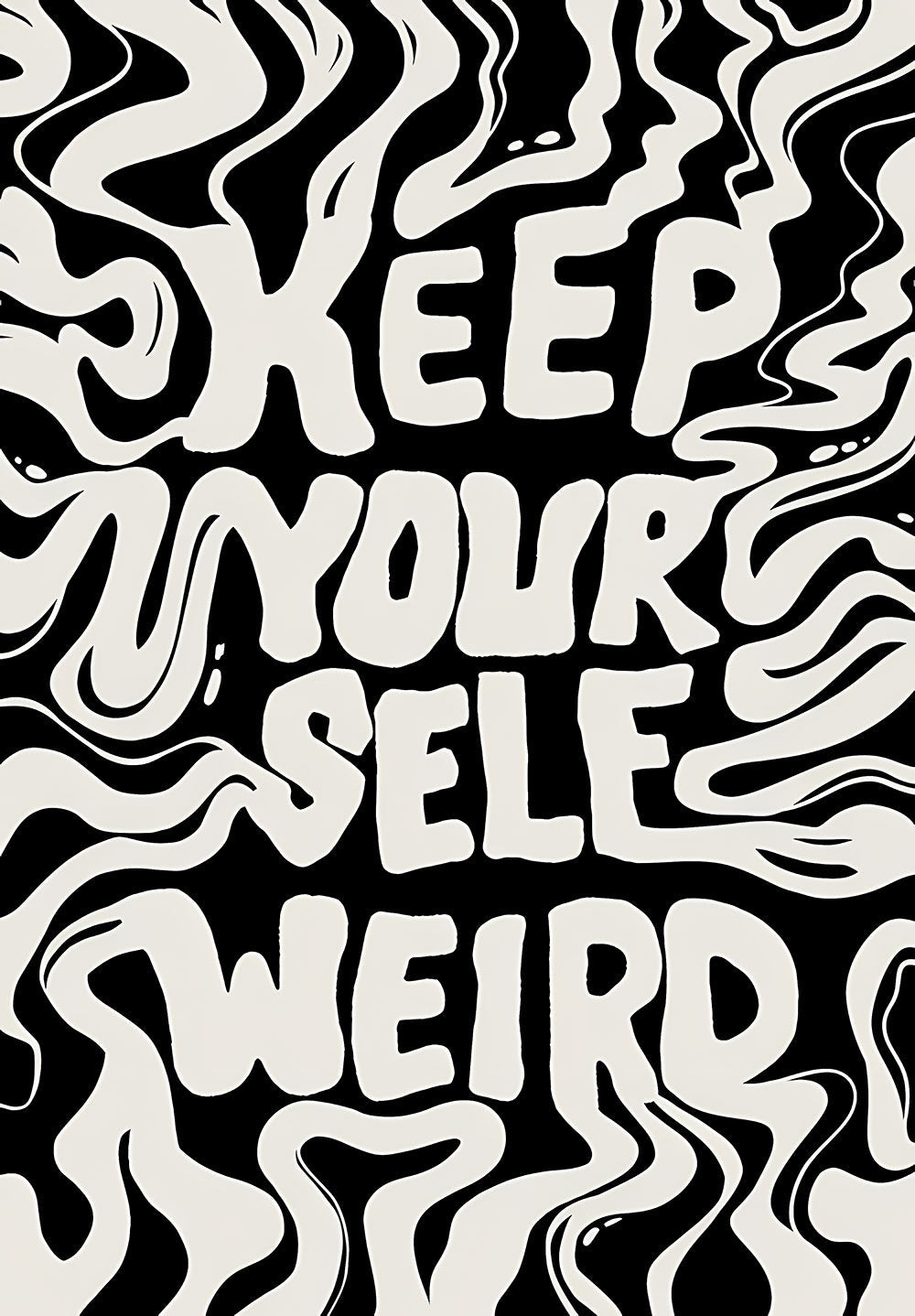 Keep Yourself Weird – Self Expression Poster