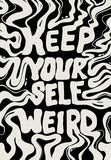 Keep Yourself Weird - Self Expression