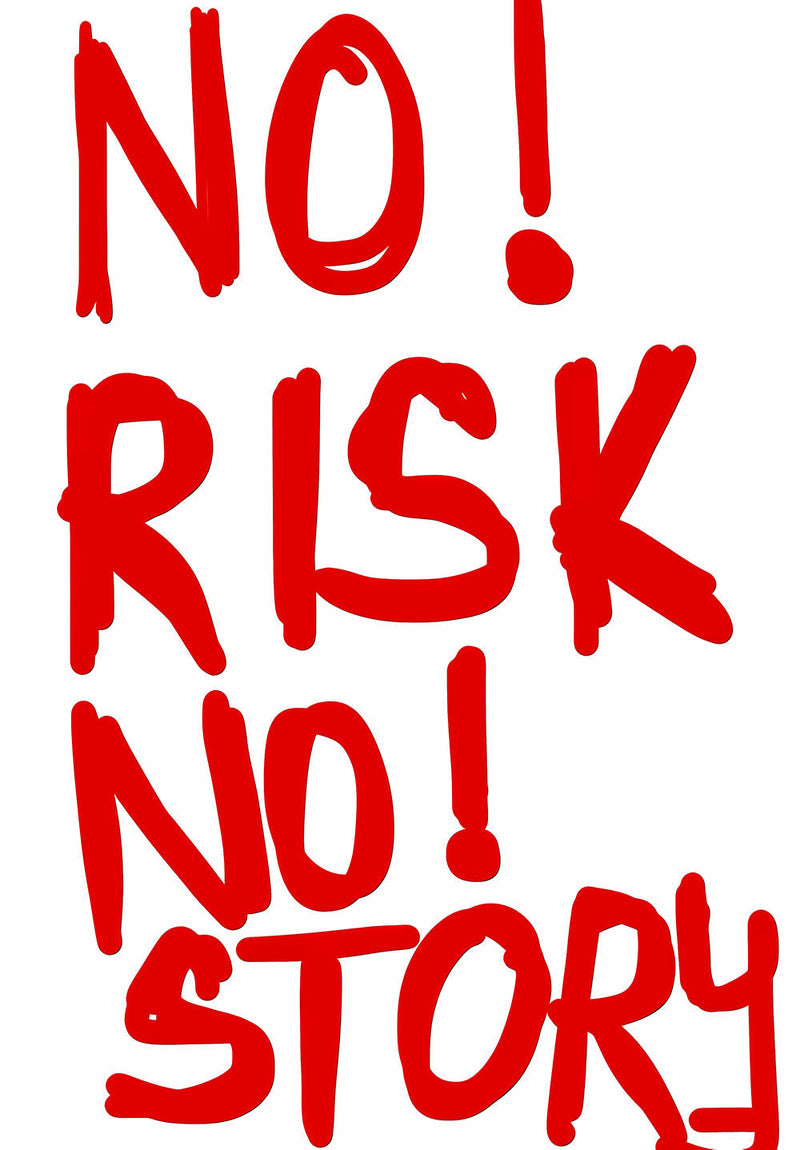 No Risk No Story! motivational metal poster on stainless steel by Chromaplate