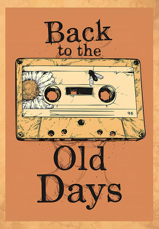 Back To The Old Days Retro Poster