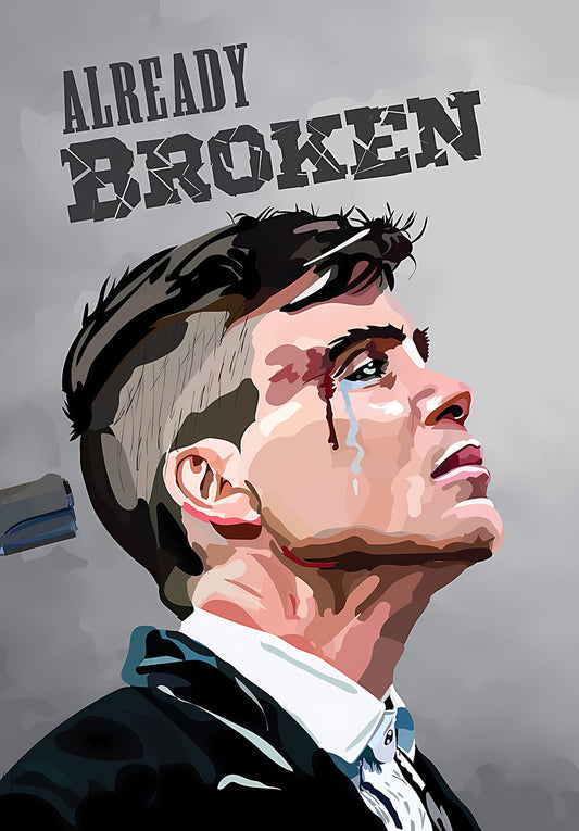 Peaky Blinders Already Broken Poster